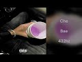 Che Bae 432hz