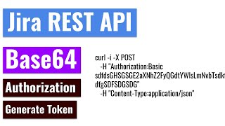 Jira REST API - Generate API Token and Base64 encoding