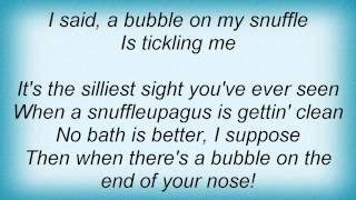 Sesame Street - Bubble On My Snuffle Lyrics