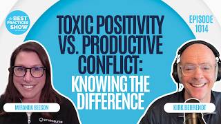 1014: Toxic Positivity vs. Productive Conflict: Knowing the Difference - Miranda Beeson