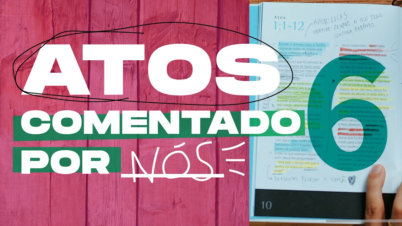 ATOS comentado por NÓS #6 - Capítulo 11 e 12