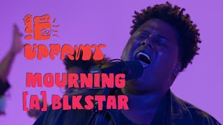 UPFRNT: Mourning [A] BLKstar live performance