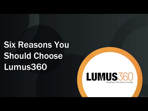 Six Reasons You Should Choose Lumus360