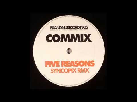 Commix - Five Reasons (Syncopix Remix)