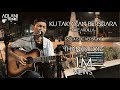 Ku Tak Akan Bersuara - Nike Ardilla | Adlani Rambe [Live Cover]