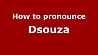 How to pronounce Dsouza