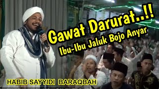 Download lagu HABIB SAYYIDI  BARAQBAH | upgrade bojo | pengajian lucu mp3