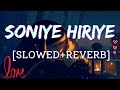 soniye heriye [slowed + reverb] song | 90's forever songs