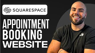 Squarespace Appointment Booking Website: How To Use It (Step-By-Step)
