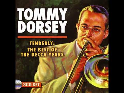 TOMMY DORSEY – TENDERLY: THE BEST OF THE DECCA YEAR, CD3 (2018)(FULL ALBUM)