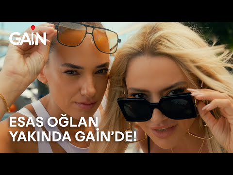 Esas Oğlan | Yakında GAİN'de! 🎈