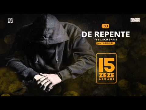 Zeze Arkane - De Repente feat. Schepsis [prod. Shmirghel]
