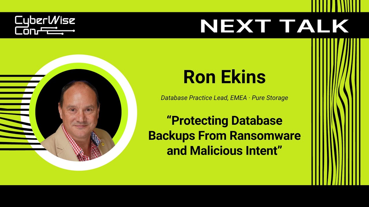 Ron Ekins: Protecting Database Backups From Ransomware and Malicious Intent