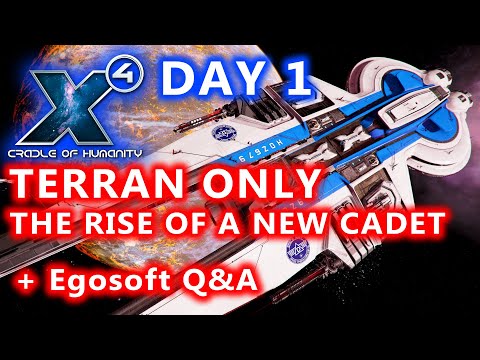 TERRAN Only [Day01] - The Rise of a New Cadet - X4 Foundations Cradle of Humanity - Captain Collins