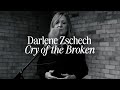 Darlene Zschech - Cry Of The Broken (Music Video with Lyrics)