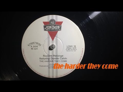 The Harder They Come ~ Rockers Revenge Featuring Donnie Calvin