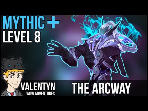Warcraft Mythic Plus 8 - The Arcway