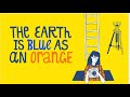 The Earth Is Blue As An Orange Award Winning Documentary