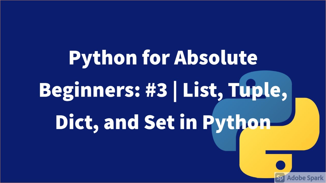 Python for Absolute Beginners: #3 | List, Tuple, Dict, and Set in Python