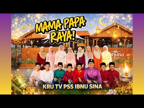 Thumbnail Episod Khas Raya : Mama Papa Raya Kru TV PSS Ibnu Sina