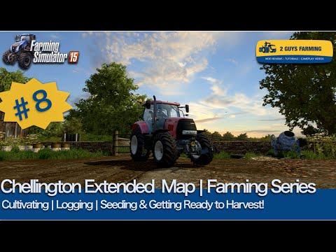 Chellington Extended | Farming Series | Episode # 8 | Farming Simulator 2015