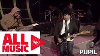 PUPIL – Disconnection Notice (MYX Live! Performance)