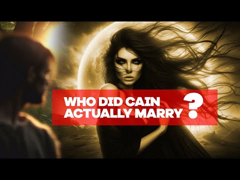 The Forbidden Truth: Who Was Cain's Wife?