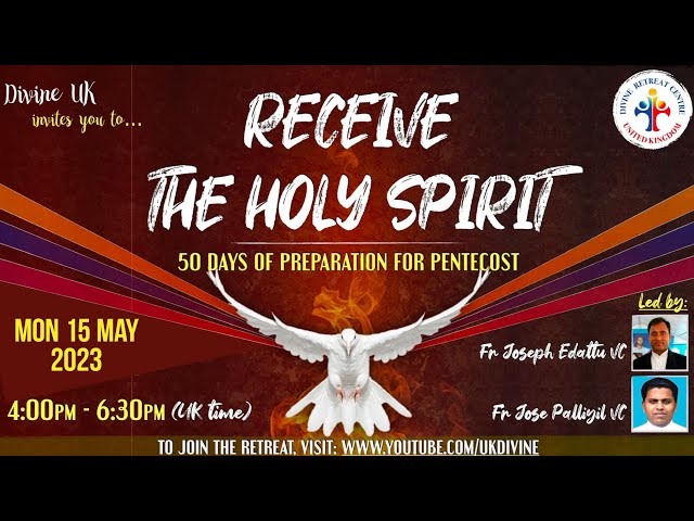 Divine UK Live 15 May 2023 (Receive the Holy Spirit Retreat)