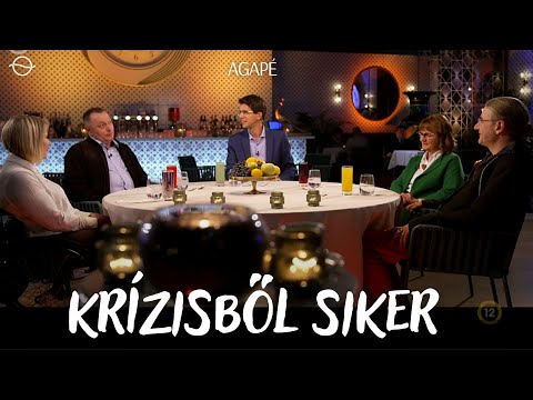 AGAPÉ - Krízisből siker (28. adás)