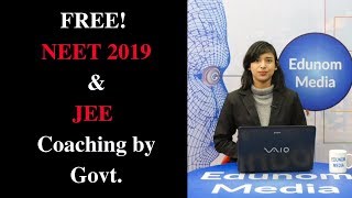 NEET 2019 || Free Coaching || Free NEET 2019 & JEE Coaching by Govt. || NEET 2019 Latest News