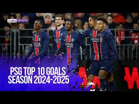 PSG Top 10 Goals — 2024/25 Ligue 1 Highlights