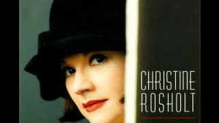 Christine Rosholt - You and the Night and the Music