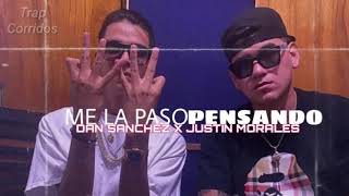 Dan Sanches - Me la Paso Pensando ft. Justin Morales (preview) Album Los Diablos