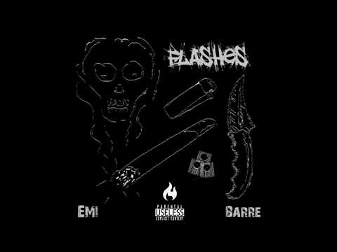 Emii x Barre - Flashes (Prod. Emii OG Boyz)