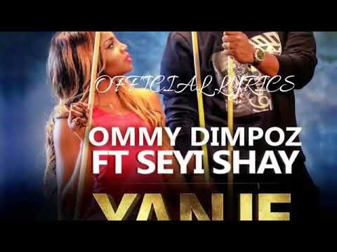 Ommy Dimpoz FT Seyi Shay - Yanje lyrics
