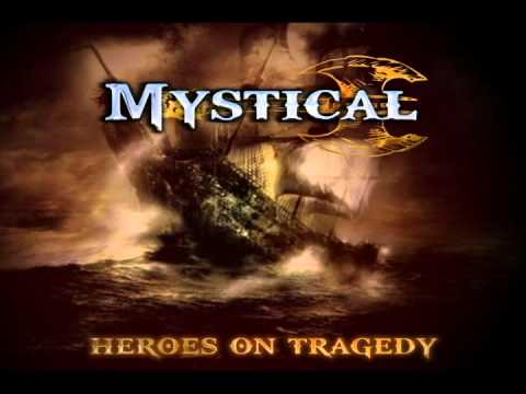Mystical - Heroes On Tragedy