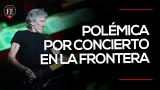 La discusión entre Roger Waters y Richard Branson por concierto en la frontera | El Espectador