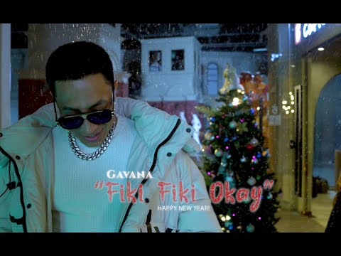 GAVANA - FIKI FIKI OKAY OFFICIAL MV