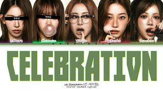 Download lagu LE SSERAFIM || 'Celebration' BUT YOU ARE SAKURA AND CHAEWON (Color Coded Lyrics) mp3