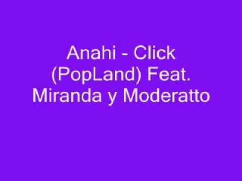 Anahi - Click (PopLand) Feat. Miranda y Moderatto.wmv