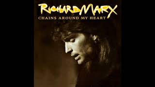 ♪ Richard Marx - Chains Around My Heart | Singles #16/51