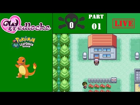 Pokemon Leafgreen Wedlocke LIVE stream Part 1