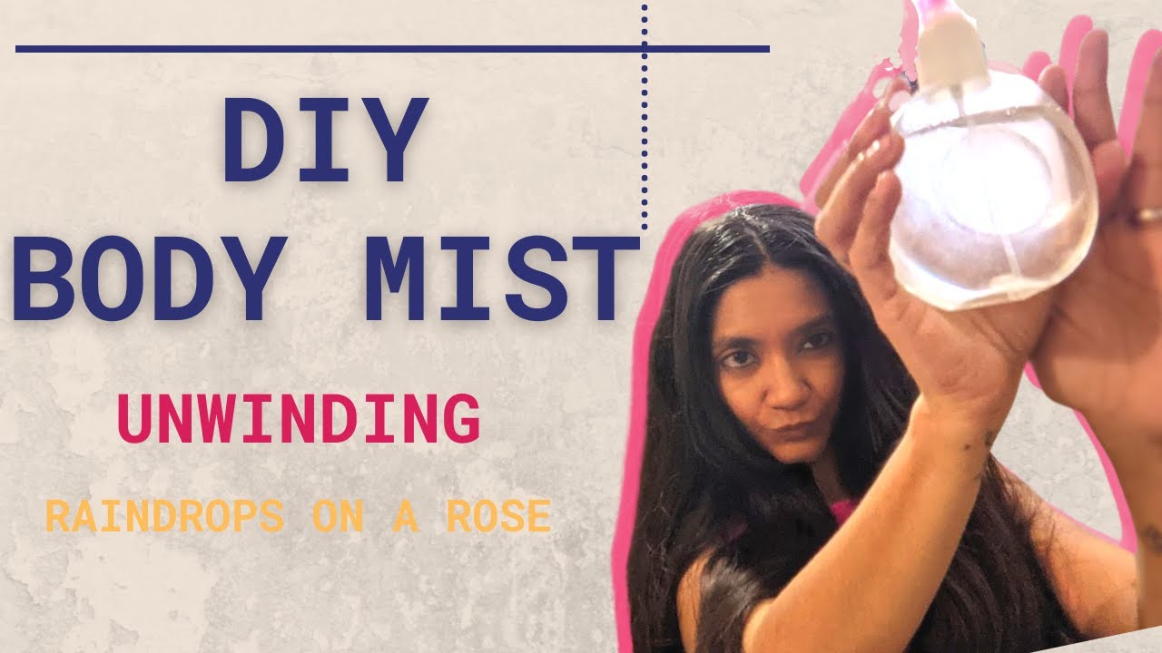 DIY Organic Body Mist with Essential Oils | Ylang Ylang Lavender Frankincense | Unwinding Mist 2