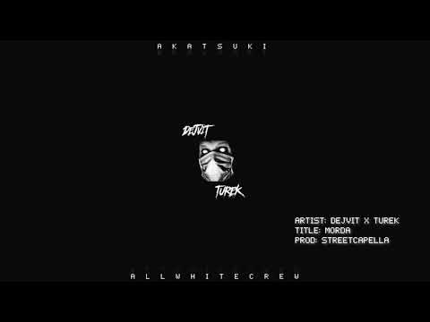 DejViT x TUREK - #morda (Prod. Streetcapella)