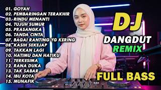 Download lagu DJ REMIX DANGDUT LAWAS FULL BASS || DJ GOYAH | DJ PEMBARINGAN TERAKHIR mp3