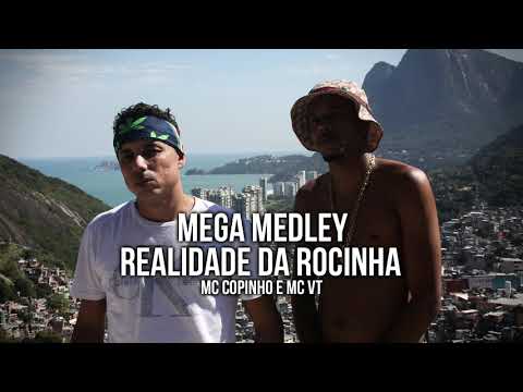 Mega Medley Realidade Da Rocinha - MC Copinho e MC VT