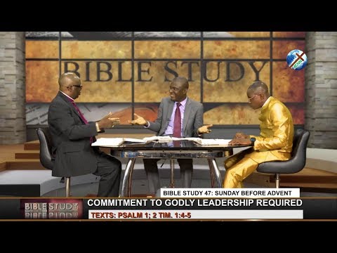 CoN Bible - Study 47: NOVEMBER 24, 2019 [ COMMITMENT TO GODLY LEADERSHIP REQUIRED ]