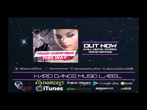 Frank Cherryman - This Way (Jaime Guerrero & Dj Lara Remix)- (dan071mx)