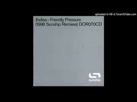 Jhelisa – Friendly Pressure (Sunship's Into The Sunshine Mix) *UKG / 4x4*