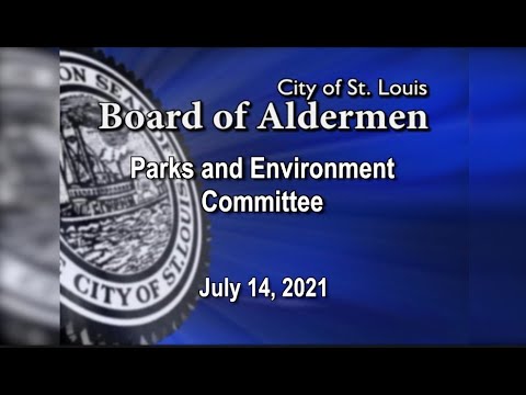 Parks and Environmental Matters Committee - 7/14/21